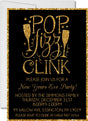 Black and gold New Year's Eve invitation featuring Pop Fizz Clink wording and festive celebration accents